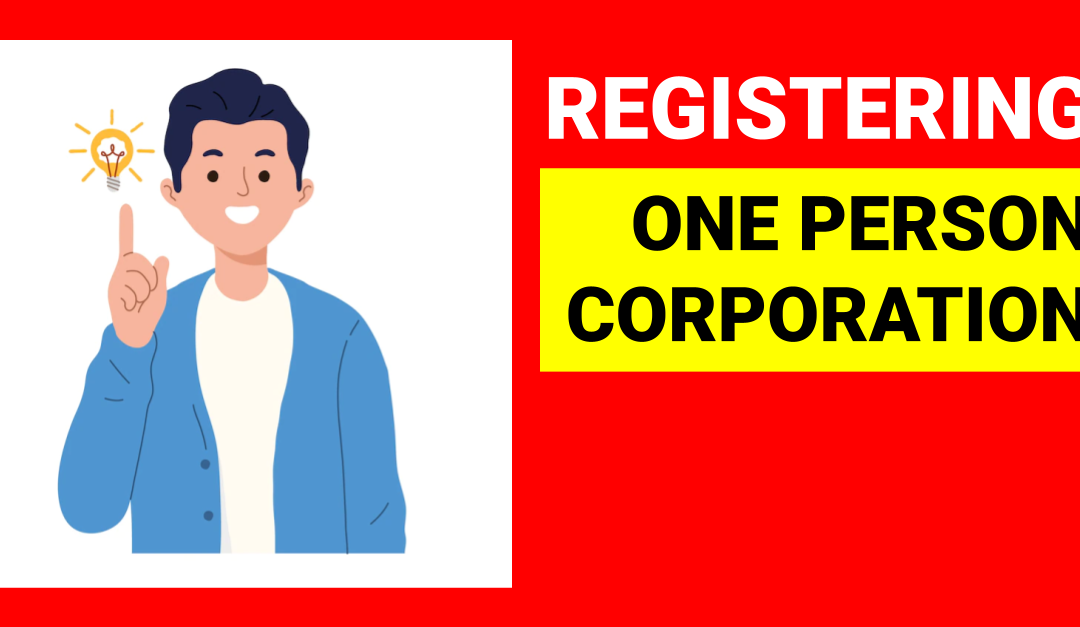 How to Register a One Person Corporation in the Philippines?
