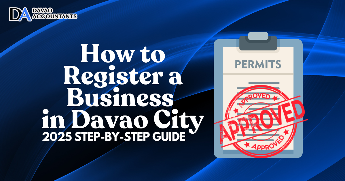 How to Register a Business in Davao City: 2025 Step-by-Step Guide