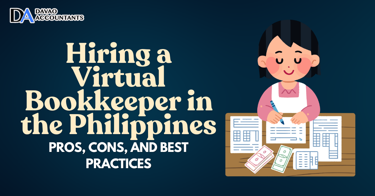 Hiring a Virtual Bookkeeper in the Philippines: Pros, Cons, and Best Practices