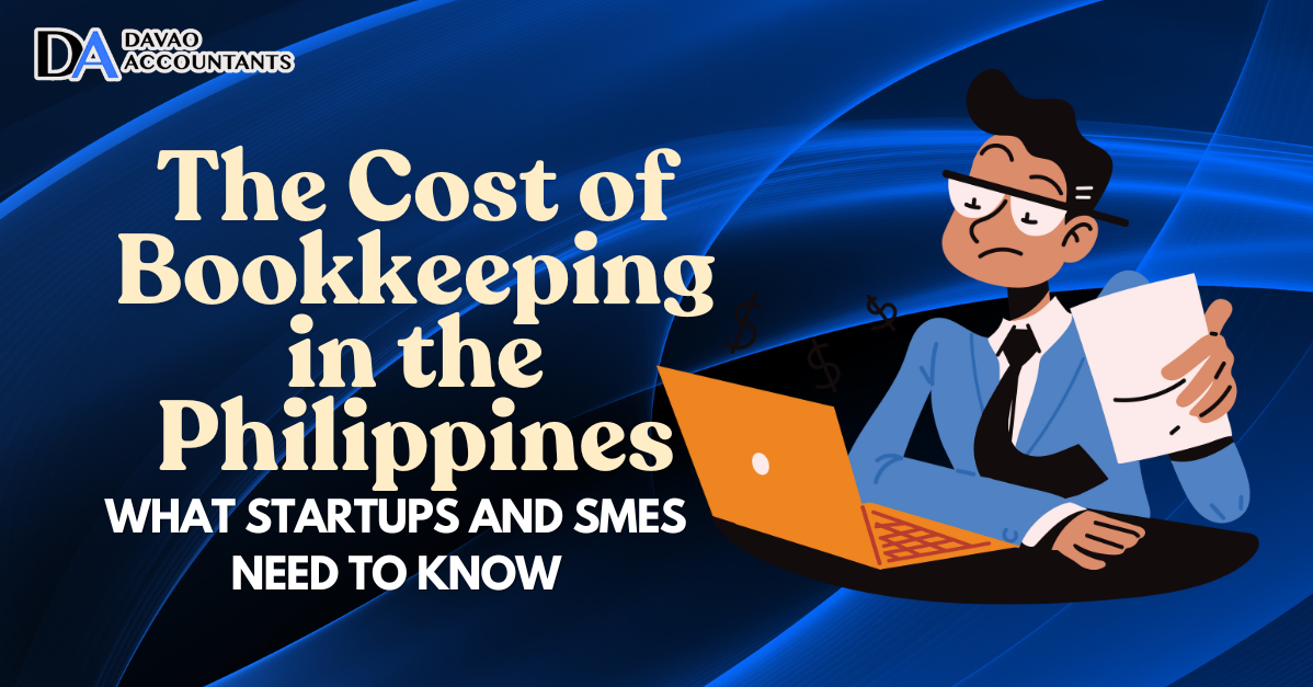 The Cost of Bookkeeping in the Philippines: What Startups and SMEs Need to Know