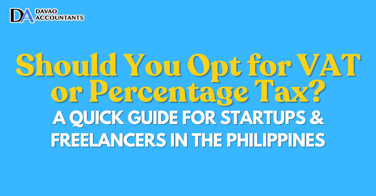 Should You Opt for VAT or Percentage Tax A Quick Guide for Startups & Freelancers in the Philippines