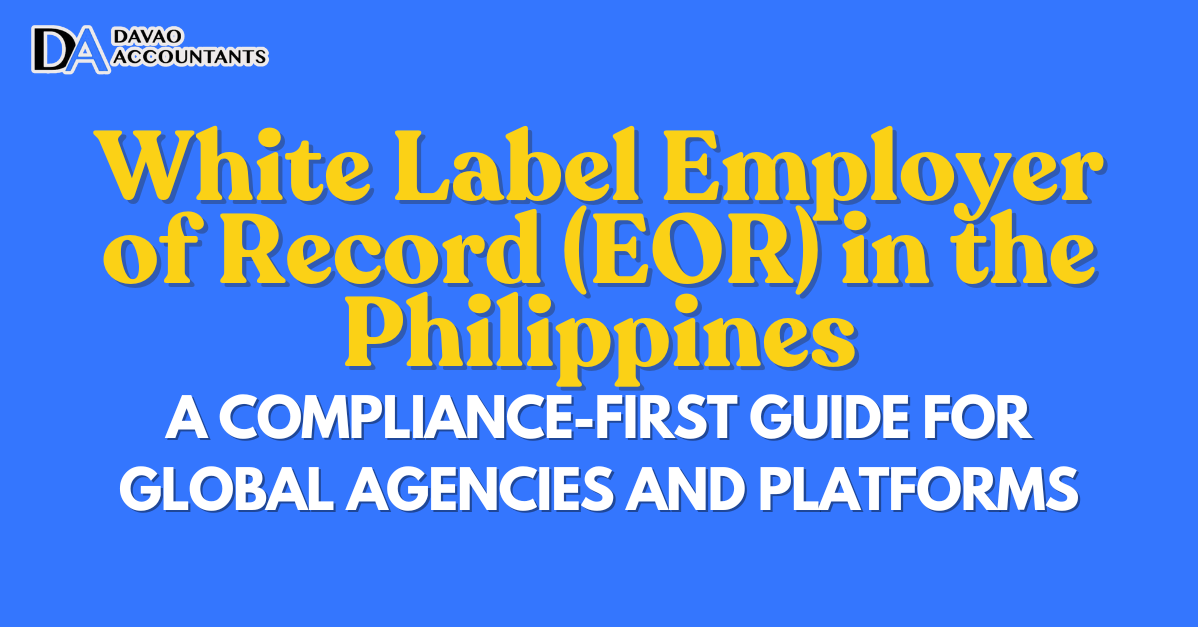 White Label Employer of Record in the Philippines Davao Accountants